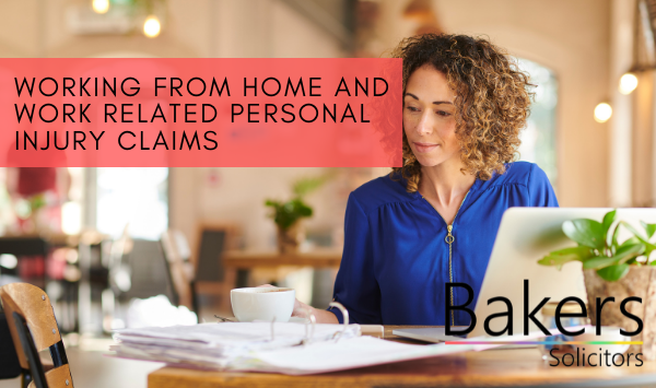 Working from Home and Work Related Personal Injury Claims