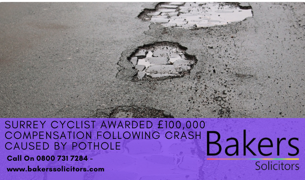 Surrey Cyclist Awarded £100,000 Compensation following Crash Caused by Pothole